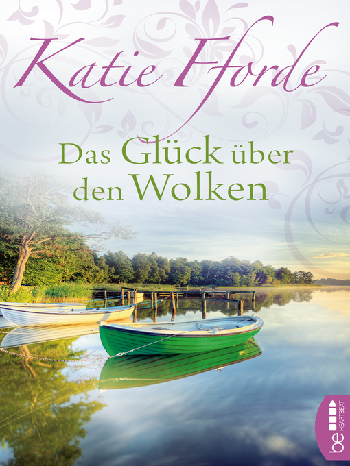 Title details for Das Glück über den Wolken by Katie Fforde - Available